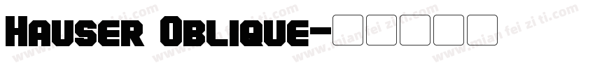 Hauser Oblique字体转换